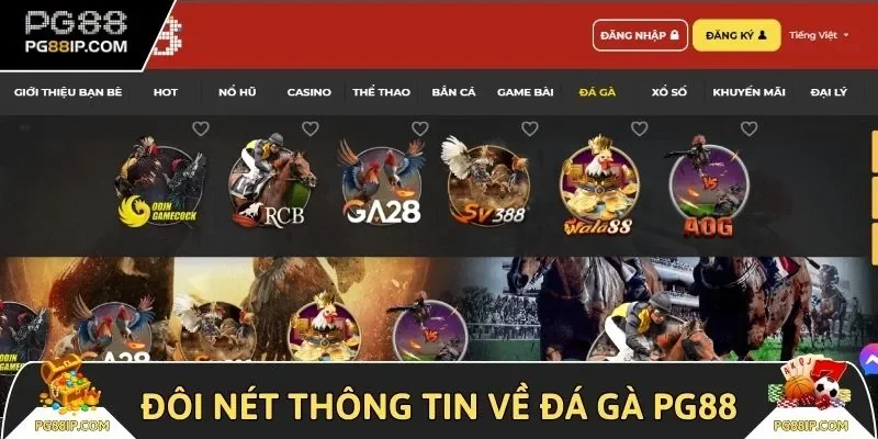 Đôi nét thông tin về đá gà PG88 