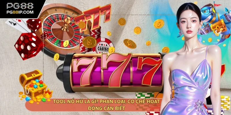 Tool nổ hũ