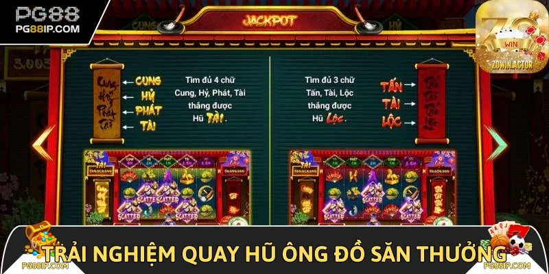 Trải nghiệm quay hũ Ông Đồ săn thưởng